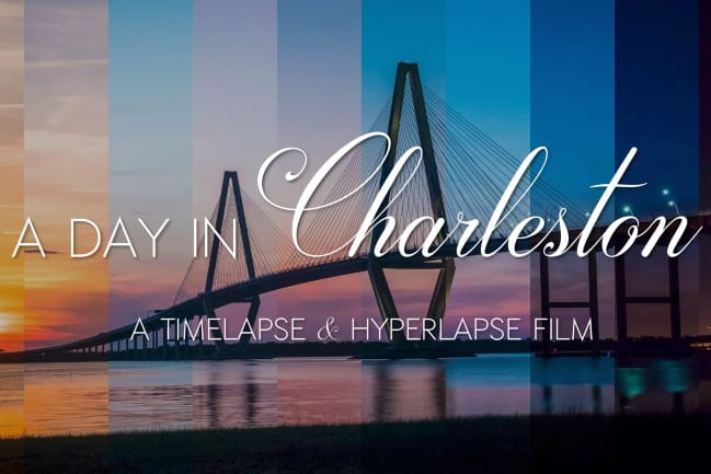 Title card for "A Day in Charleston" time lapse video