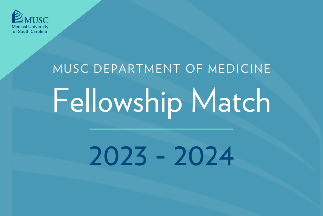 2023 MUSC Department of Medicine Fellowship Match Blog Post