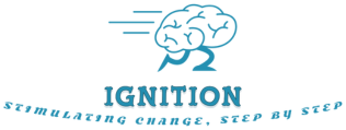 Clipart of a brain with the word Ignition under it. Stimulating Change. Step By Step. 