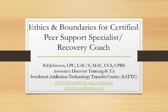 Ethics and Boundaries for Certified Peer Support Specialists Intro slide