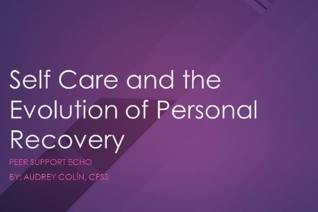 Self Care and Evolution of Personal Recovery intro slide
